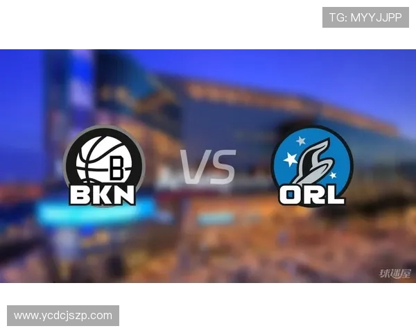 篮网与魔术精彩对决视频回放全程回顾与精彩瞬间分析